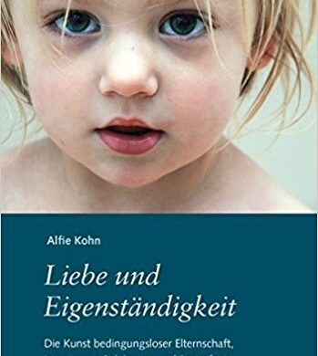 Alfie Kohn Liebe und Eigenständigkeit Buchcover