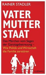 Cover Buch Vater Mutter Staat Rainer Stadler