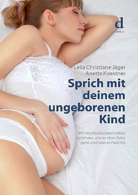 Buchcover Sprich mit Deinem ungeborenen Kind