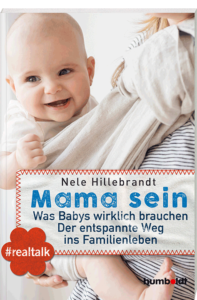 Buchcover Mama sein von Nele Hillebrandt